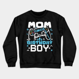 Mom of the Birthday Boy Matching Video Game Birthday Party Crewneck Sweatshirt